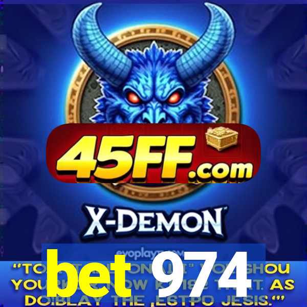 bet 974